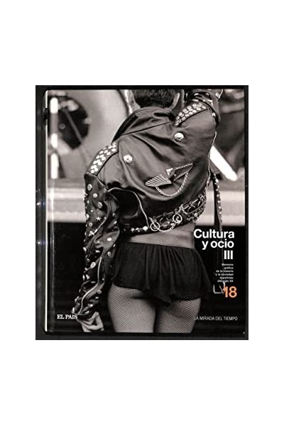Cultura y ocio III - Memoria Y gráfica de la historia y la sociedad españolas del siglo XX.